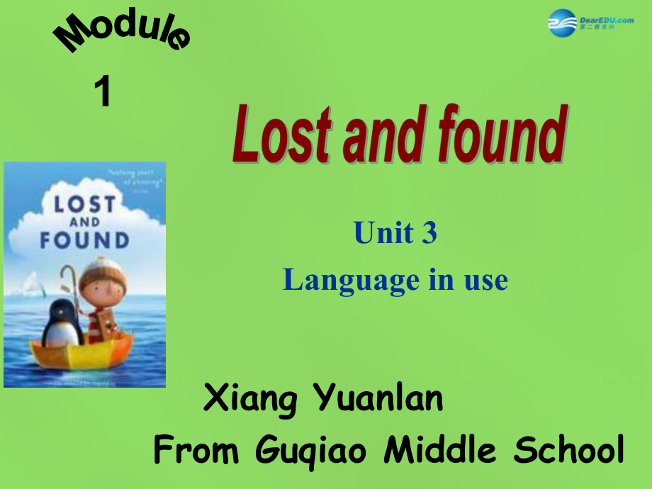 四川省華鎣市明月鎮(zhèn)七年級英語下冊 Module 1 Lost and found Unit 3 Language in use課件1 新版外研版_第1頁