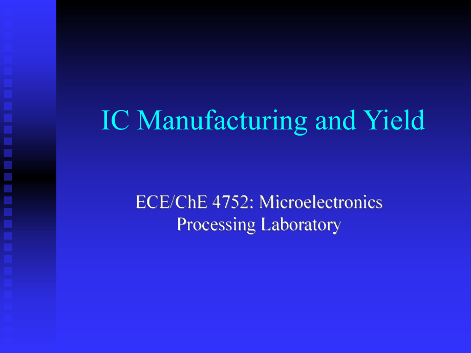 IC Manufacturing and Yield_第1页