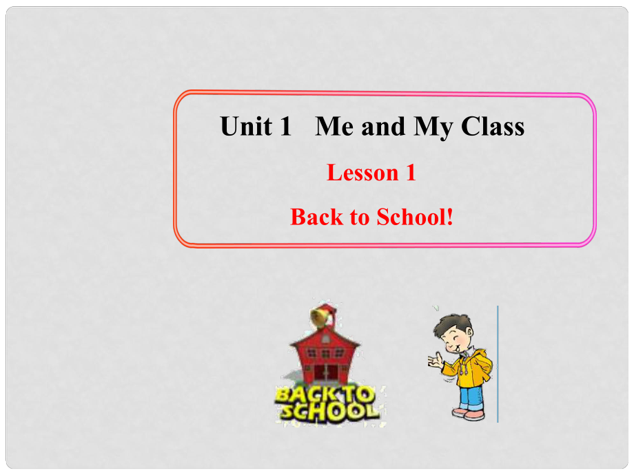 八年級英語上冊 Unit 1 Lesson 1 Back to School課件2 （新版）冀教版_第1頁