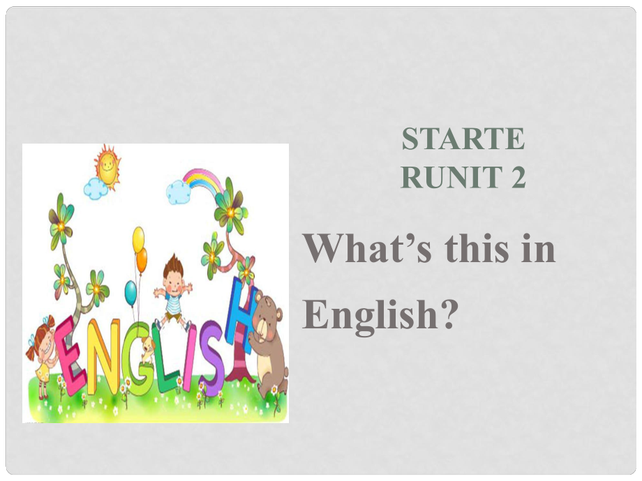 新素質(zhì)方略七年級英語上冊 Starter Unit 2 What's this in English課件1 （新版）人教新目標版_第1頁