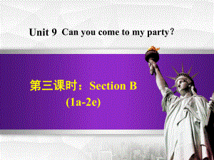 八年級英語上冊 Unit 9 Can you come to my party Section B（1a2e）課件 （新版）人教新目標版