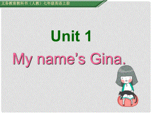 七年级英语上册 Unit 1 My name's Gina Section B（第2课时）课件 （新版）人教新目标版