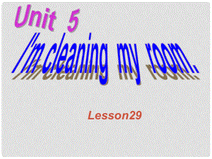 五年級英語下冊 Unit 5《I'm cleaning my room》（lesson 30）課件 人教精通版（三起）