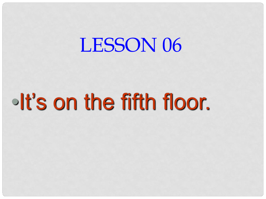 六年級英語上冊 Lesson 6《It’s on the fifth floor》課件1 科普版_第1頁