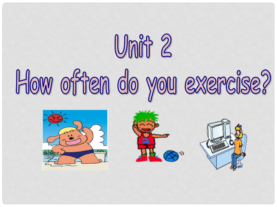 unit-2-how-often-do-you-exercise-3