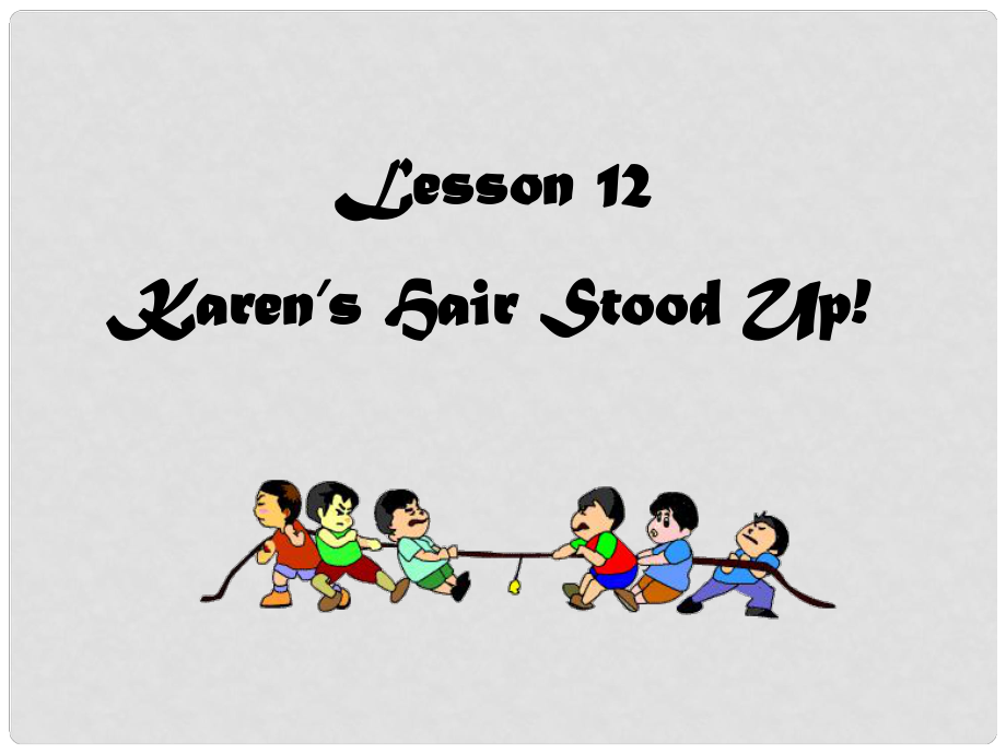 八年级英语上册 Unit 2 Lesson 12 Karen's Hair Stood Up课件2 （新版）冀教版_第1页