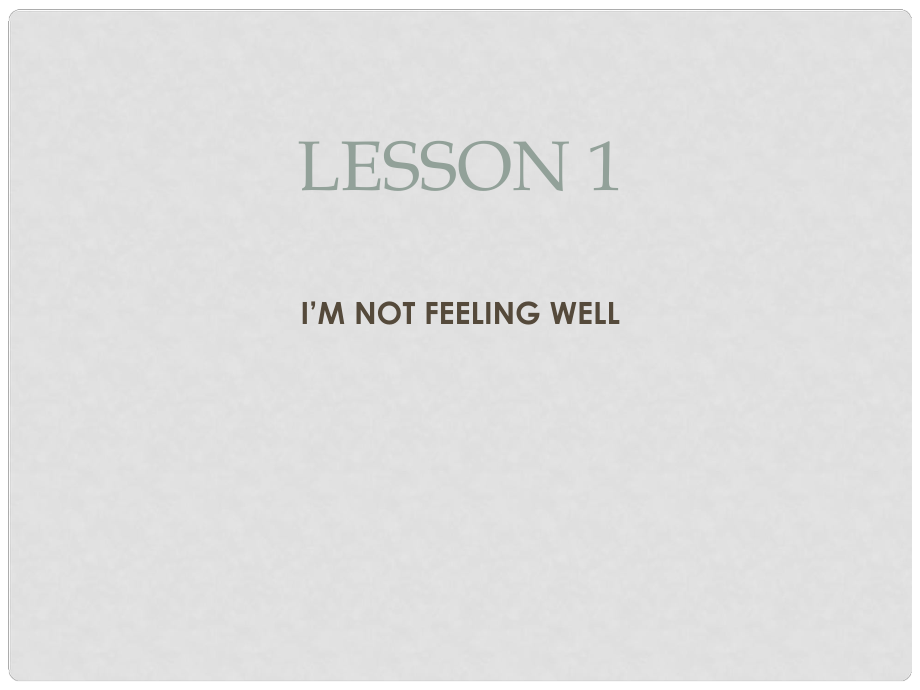 六年級(jí)英語(yǔ)下冊(cè) Lesson 1《I’m not feeling well》課件1 科普版_第1頁(yè)