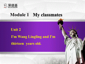 七年級(jí)英語上冊(cè) Module 1 Unit 2 I'm Wang Lingling and I'm thirteen years old課件 （新版）外研版