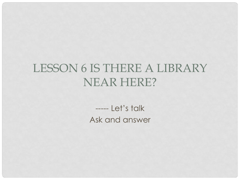 六年級(jí)英語(yǔ)下冊(cè) Lesson 6《Is there a library near here》課件 科普版_第1頁(yè)