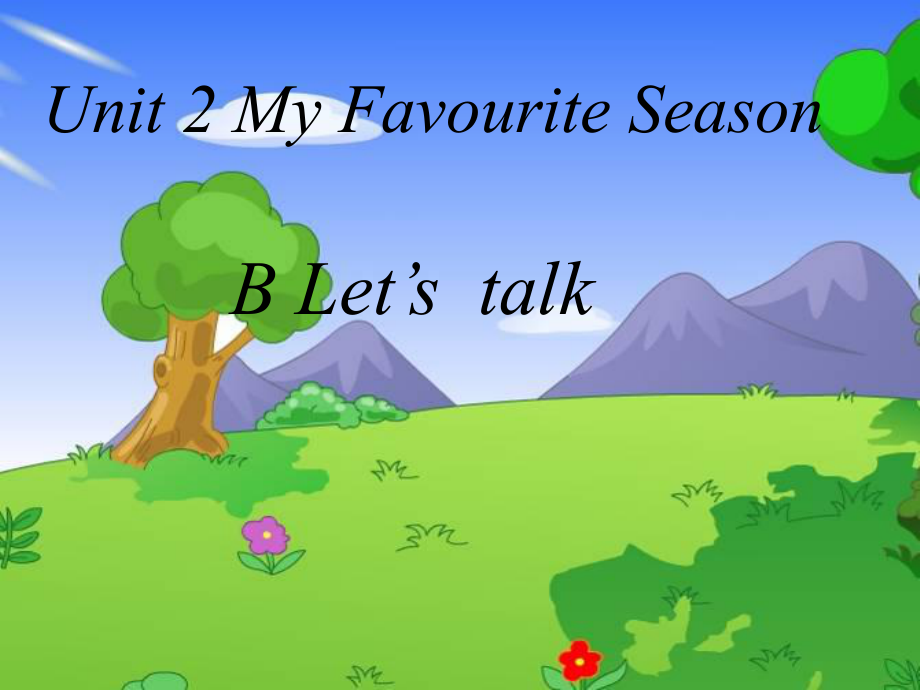 五年級英語下冊 Unit 2《My Favourite Season》（Part B）課件3 人教PEP版_第1頁