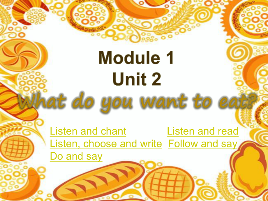 六年級(jí)英語(yǔ)下冊(cè) Module 1 Unit 2《What do you want to eat》課件5 （新版）外研版（三起）_第1頁(yè)