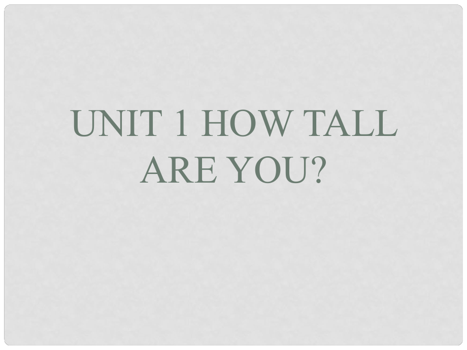 六年級英語下冊 Unit 1《How Tall Are You》課件1 人教PEP版_第1頁