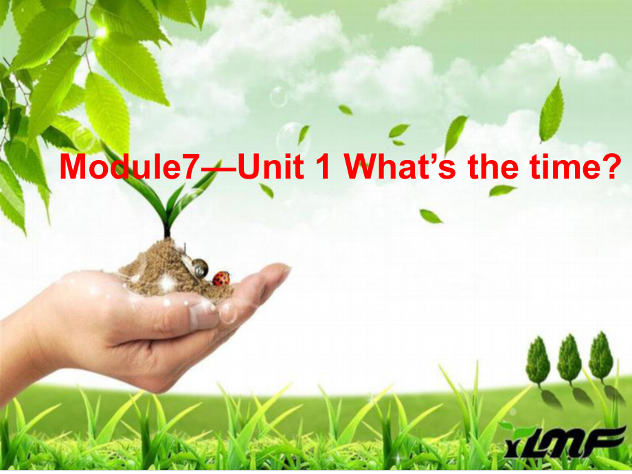 四年級英語下冊 Module 7 Unit 1《What’s the time》課件1 （新版）外研版（一起）_第1頁