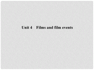 高考英語一輪總復習 Unit 4 Films and film events課件 牛津譯林版選修8