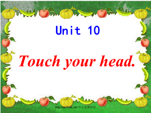 三年級英語上冊 Unit 10 Touch yout head課件3 湘少版