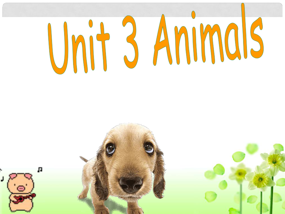 三年級英語上冊 Unit 3 Animals課件3 廣東版開心_第1頁