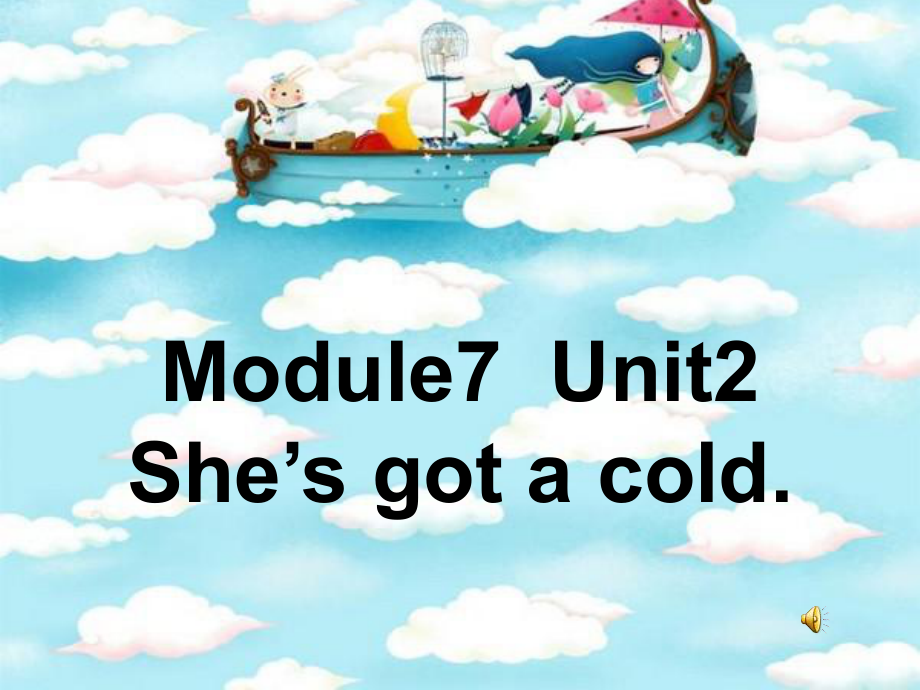 三年級英語上冊 Module 7 Unit 2 She’s got a cold課件4 外研版（一起）_第1頁