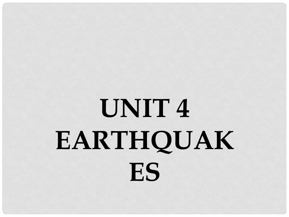 高中英語 Unit 4 Earthquakes 1 Warming Up Prereading Reading Comprehending課件 新人教版必修1_第1頁