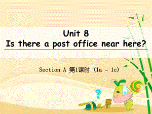 七年級(jí)英語下冊(cè) Unit 8 Is there a post office near here（第1課時(shí)）Section A（1a1c）課件 （新版）人教新目標(biāo)版