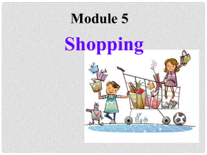 天津市寶坻區(qū)新安鎮(zhèn)七年級(jí)英語(yǔ)下冊(cè) Module 5 Shopping Unit 2 You can buy everything on the Internet課件 （新版）外研版