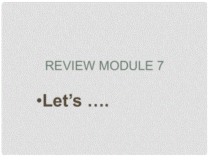 一年级英语下册 Module 7 Unit 1 Review课件 外研版（一起）