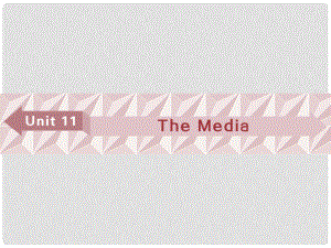 高考英語一輪復習 基礎(chǔ)考點聚焦 Unit 11 The Media課件 北師大版必修4