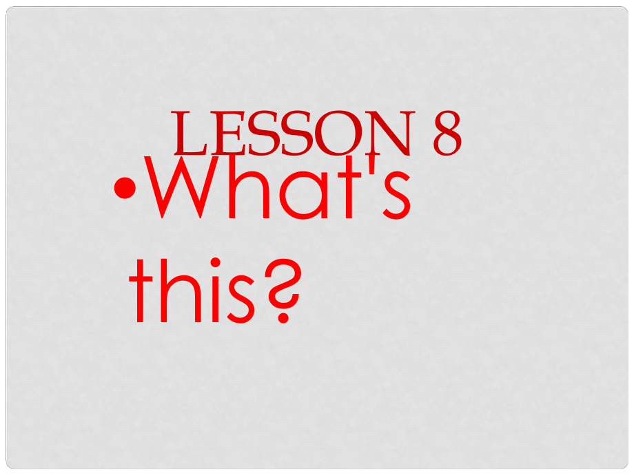 三年级英语上册 Lesson 8 What’s this课件3 科普版_第1页