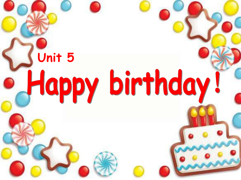 三年級英語上冊 Unit 5 Happy Birthday課件2 廣東版開心_第1頁