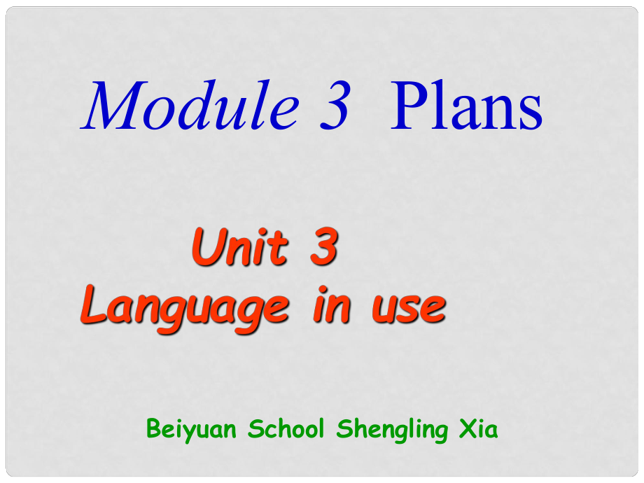 七年級(jí)英語(yǔ)下冊(cè) Module 3 Unit 3 Language in use課件1 外研版_第1頁(yè)