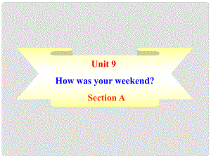 七年級英語下冊 unit9 sectionA課件 人教新目標版