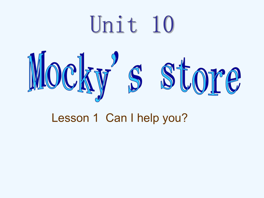 三年级下英语课件-Unit 10 Mocky's store9北师大版(三起)_第1页