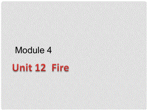 五年級(jí)英語(yǔ)上冊(cè) Unit 12 Fire課件 牛津上海版