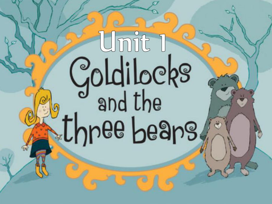 江蘇譯林五上Unit 1 Goldilocks and the three bearsppt課件3_第1頁