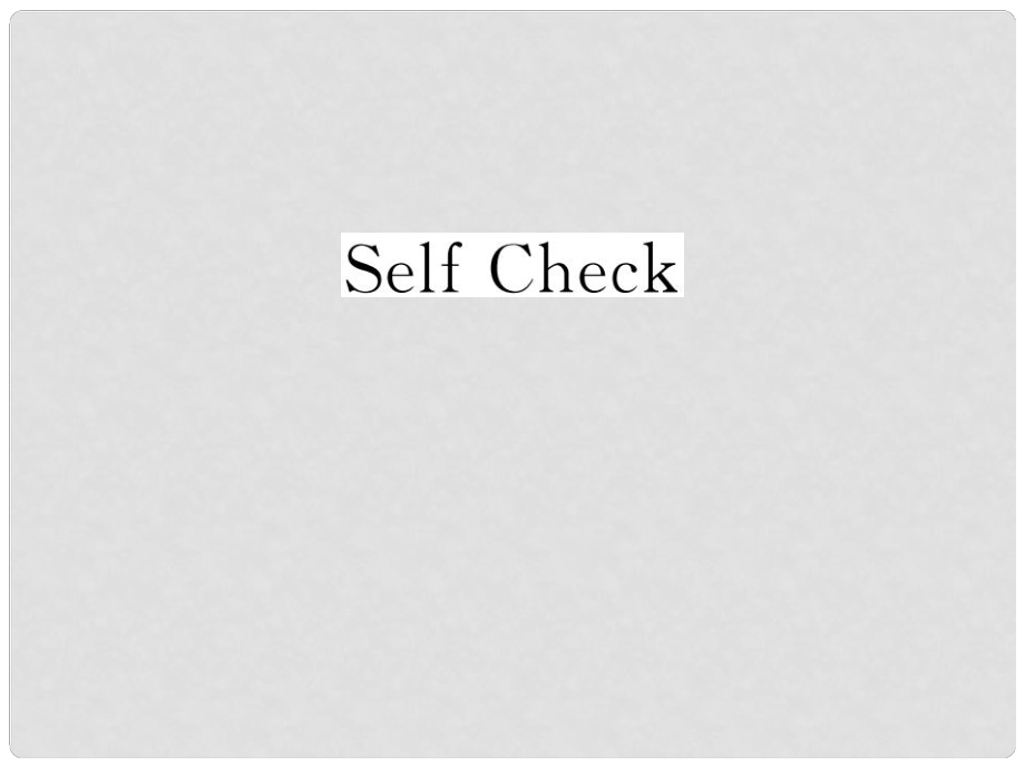 貴州省九年級(jí)英語(yǔ)全冊(cè) Unit 4 I used to be afraid of the dark Self Check習(xí)題課件 （新版）人教新目標(biāo)版_第1頁(yè)