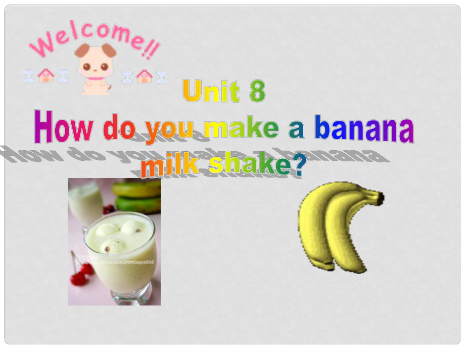 河北省邢臺市橋東區(qū)八年級英語上冊 Unit 8 How do you make a banana milk shake Section A1課件 （新版）人教新目標版_第1頁