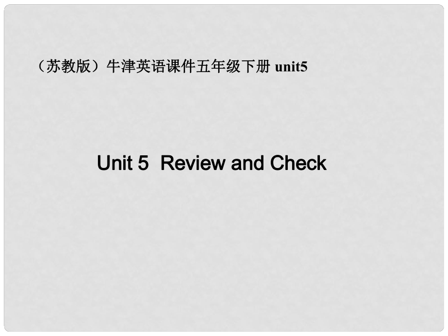 五年級(jí)英語下冊(cè) 5B unit5課件 蘇教牛津版_第1頁