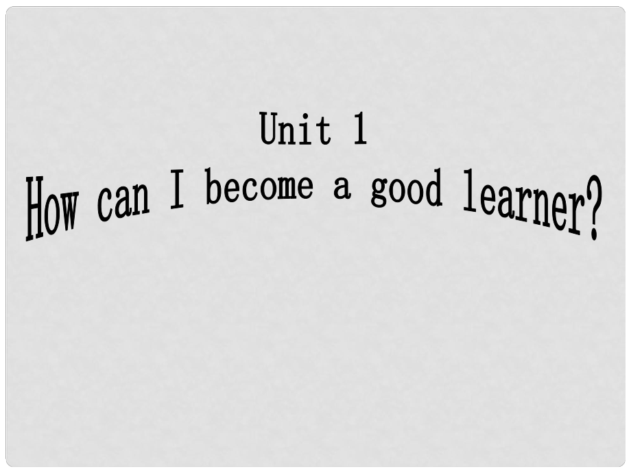 河北省邢臺市橋東區(qū)九年級英語全冊 Unit 1 How can we become good learners Section A（1a2d）課件 （新版）人教新目標(biāo)版_第1頁