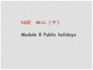 八年級英語下冊 Module 8 Public holidays課件 外研版