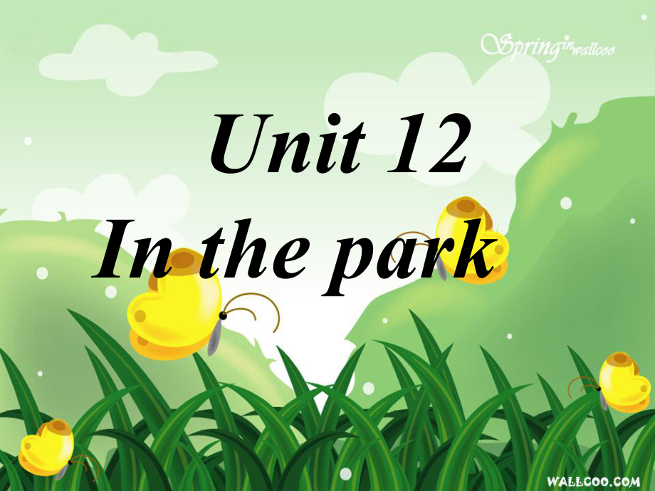 一年級英語上冊 Unit 12 In the park課件1 牛津上海版_第1頁