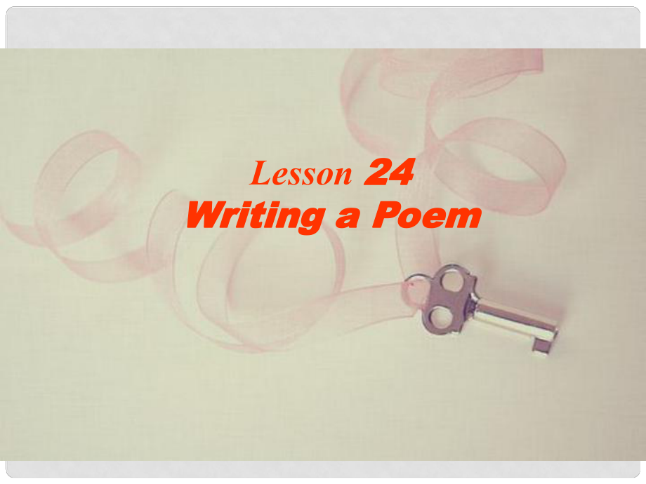 九年級英語上冊 Unit 4 Stories and Poems Lesson 24 Writing a Poem課件 （新版）冀教版_第1頁