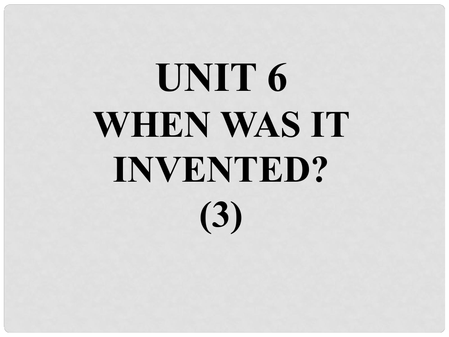 九年級英語全冊 口譯精練 Unit 6 When was it invented課件 （新版）人教新目標版_第1頁