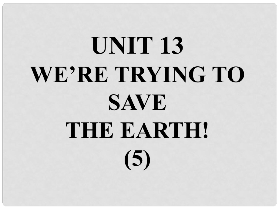 九年級(jí)英語全冊(cè) 口譯精練 Unit 13 We’re trying to save the earth課件 （新版）人教新目標(biāo)版_第1頁