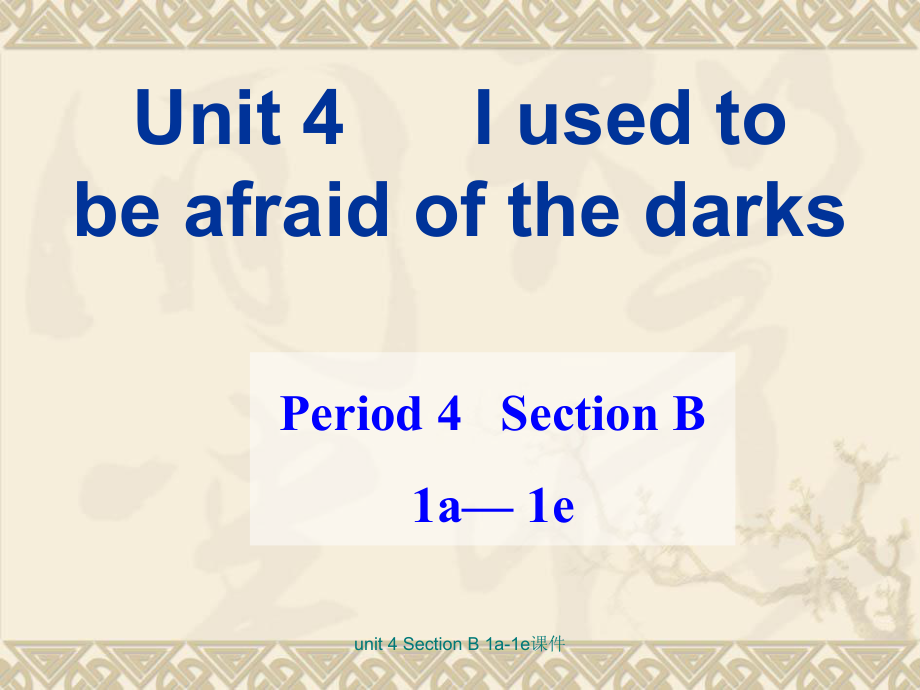 unit 4 Section B 1a-1e課件_第1頁