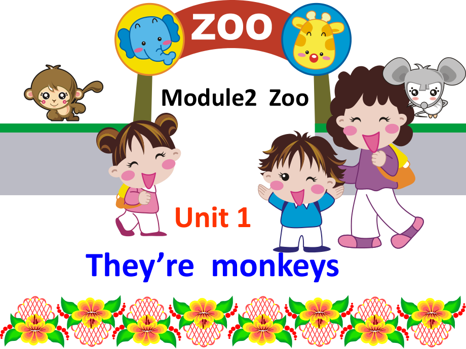 【優(yōu)選】三年級下冊英語課件Module 2Unit 1 They are monkeys外研版三起 (共30張PPT)教學文檔_第1頁