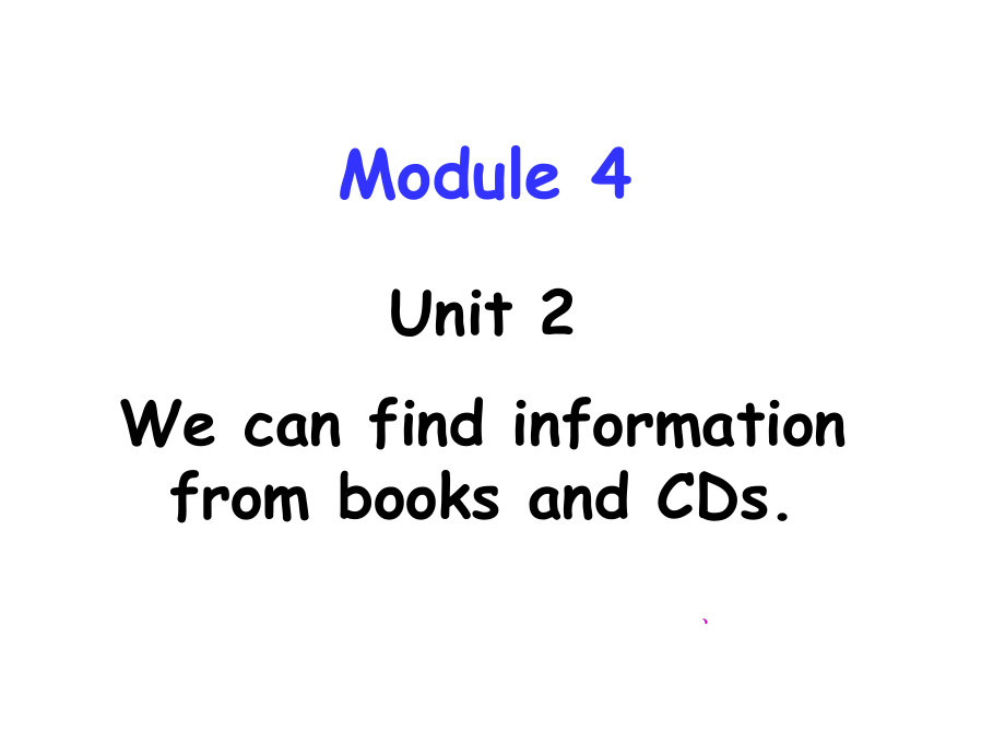 【優(yōu)選】五年級(jí)下冊(cè)英語課件Module 4 Unit 2 We can find information from books and CDs∣外研版三起 (共26張PPT)教學(xué)文檔_第1頁