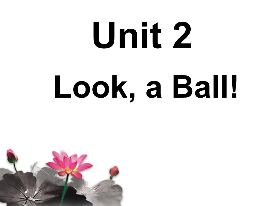 三年级上册英语课件－Unit 2Look a ball｜重大版 (共48张PPT)教学文档_第1页