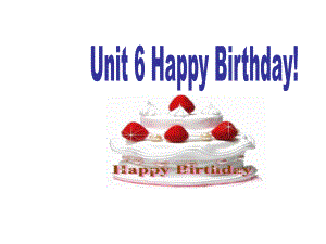 三年級上冊英語課件－Unit6 Happy birthday!｜人教PEP (共31張PPT)教學(xué)文檔