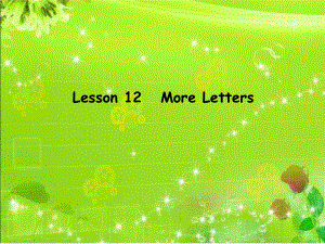 三年級(jí)上冊(cè)英語(yǔ)課件－unit2 Lesson 12 More Letters｜冀教版三起