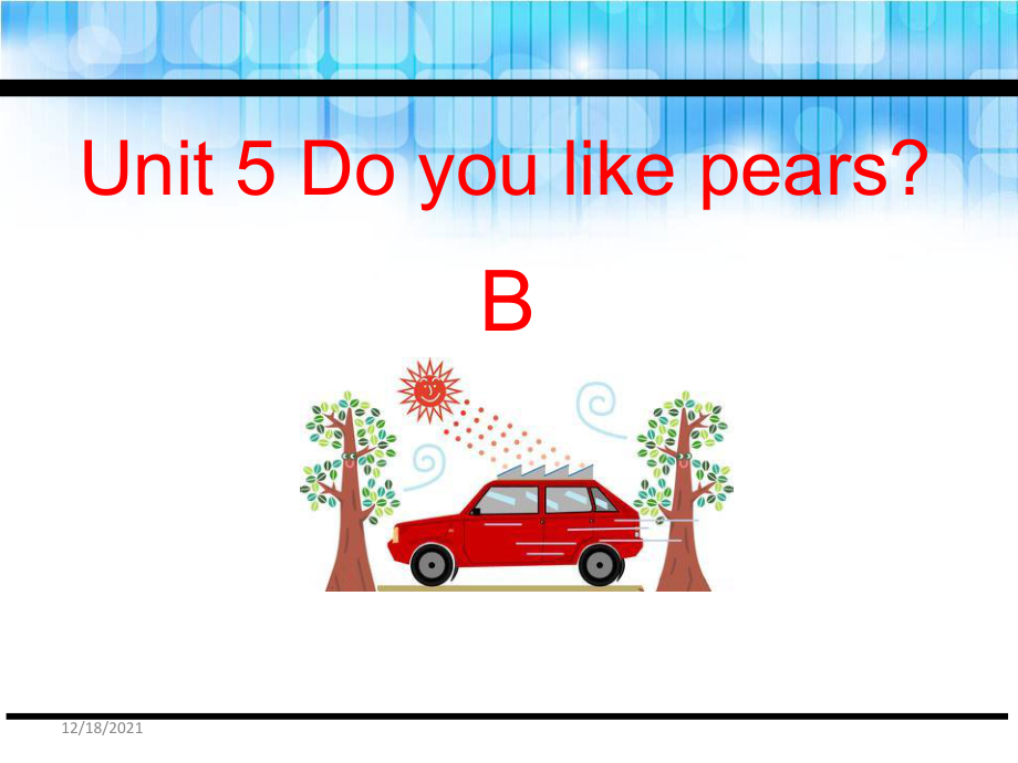 三年级下册英语课件Unit 5 Do you like pears B人教PEP (共25张PPT)_第1页