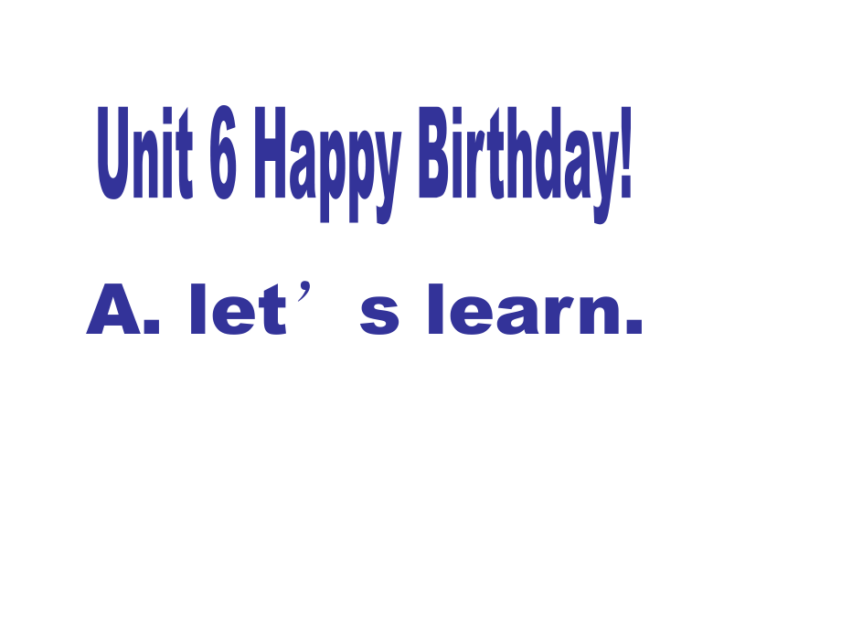 三年級上冊英語課件－Unit6 Happy birthday! PartA ｜人教PEP(共56張PPT)_第1頁